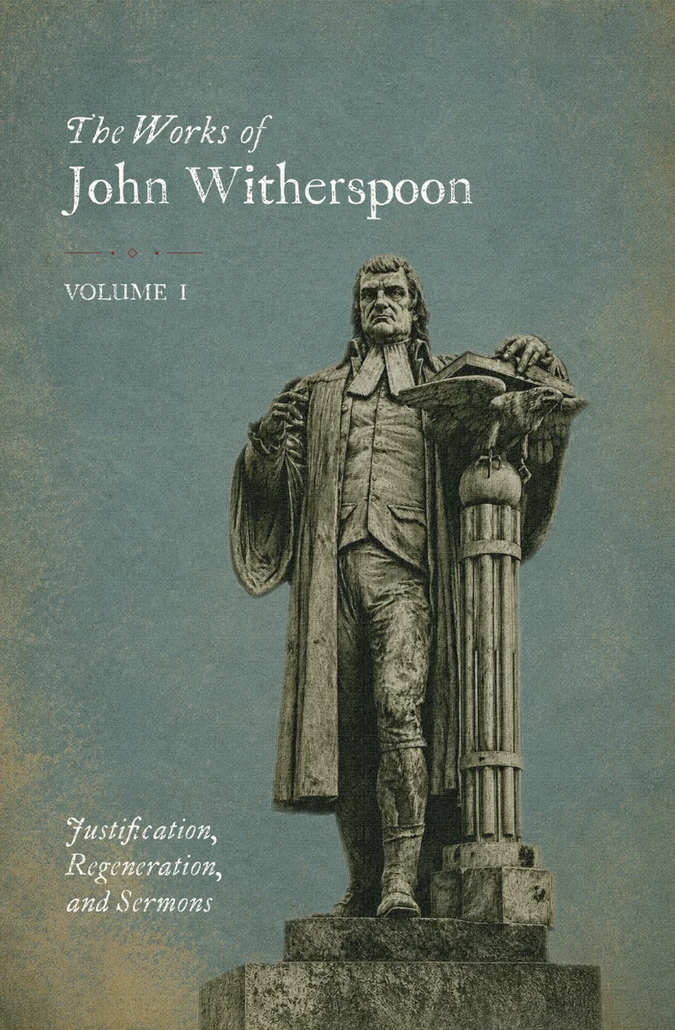 The Works of John Witherspoon, Volume I